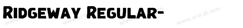 Ridgeway Regular字体转换 Ridgeway Regular字体转换